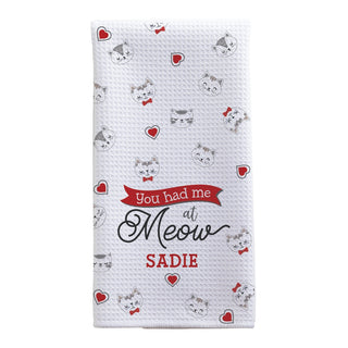 You had me at Meow Personalized Tea Towel