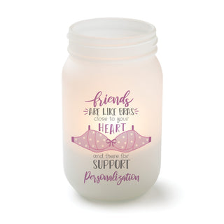 Friends are Like Bras Personalized Frosted Mason Jar Votive Holder