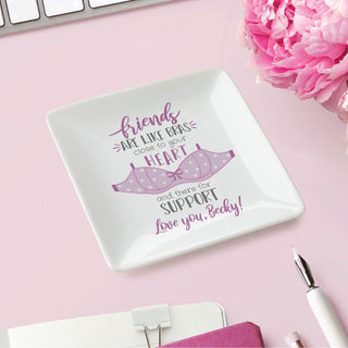 Friends are Like Bras Personalized Square Trinket Dish