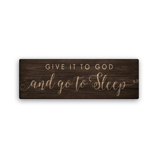 Give It To God And Go To Sleep 10x30 Gallery Wrapped Canvas
