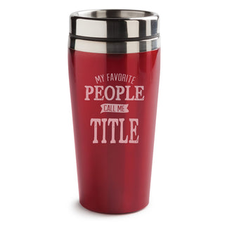 My Favorite People Call Me Personalized Red Travel Mug