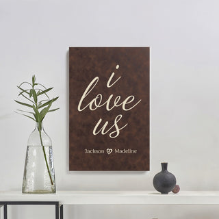 I Love Us Brown Leather Canvas 12x18