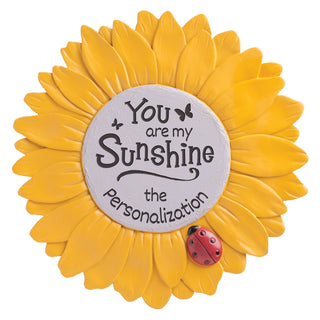 You are My Sunshine Sunflower Garden Stone