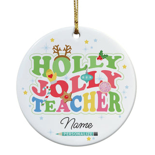 Holly Jolly Teacher Ceramic Ornament