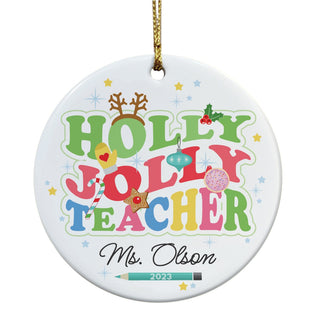 Holly Jolly Teacher Ceramic Ornament