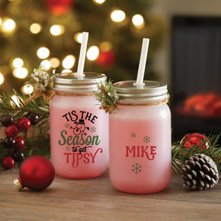 Tis The Season To Get Tipsy Frosted Mason Jar With Lid & Straw
