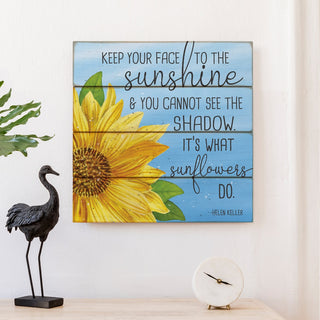 Keep Your Face To The Sunshine Sunflower Wood Shiplap Art