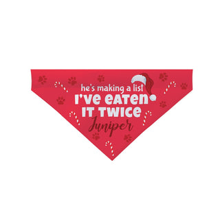 He's Making a List I've Eaten it Twice Personalized Dog Bandana