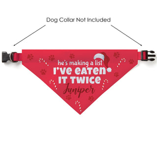 He's Making a List I've Eaten it Twice Personalized Dog Bandana