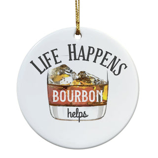 Life Happens Bourbon Helps Personalized Ceramic Ornament