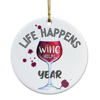 Life Happens Wine Helps Personalized Ceramic Ornament