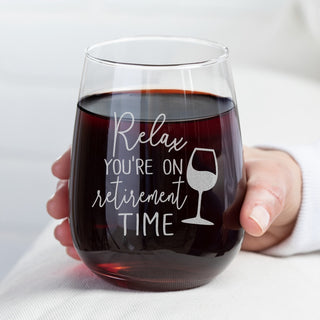 Relax You're On Retirement Time Stemless Wine Glass