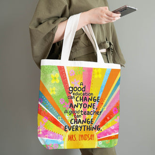 A Good Teacher Can Change Everything Sunshine White Tote