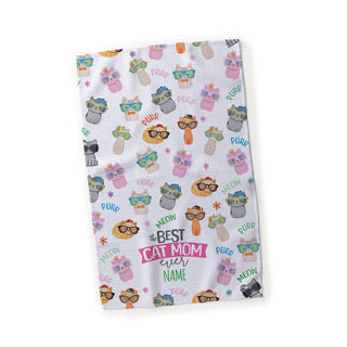 Best Cat Mom Ever Tea Towel
