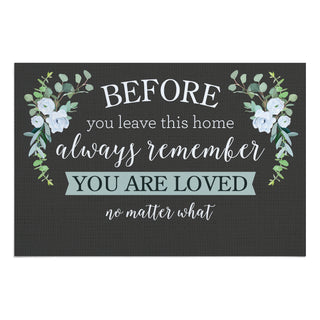 Always Remember You are Loved Doormat - 18x27 Inch, 1/4" Thick