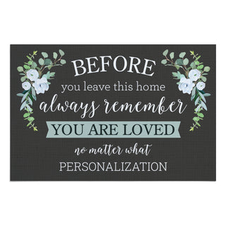 Always Remember You are Loved Doormat - 18x27 Inch, 1/4" Thick