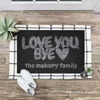 Love You Bye 18x27 Doormat - 18x27 Inch, 1/8" Thin