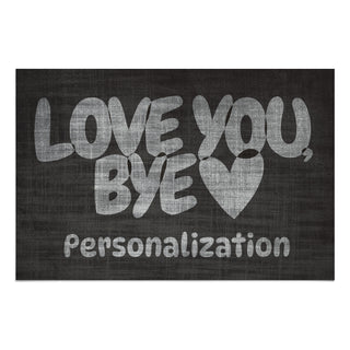 Love You Bye 18x27 Doormat - 18x27 Inch, 1/8" Thin