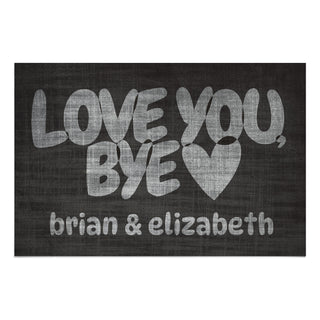 Love You Bye 18x27 Doormat - 18x27 Inch, 1/8" Thin