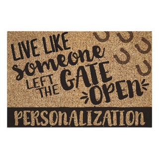 Live Like Someone Left The Gate Open Horse Standard Doormat 18x27